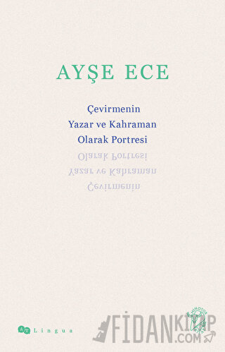 Çevirmenin Yazar ve Kahraman Olarak Portresi