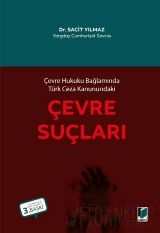 Çevre Hukuku Bağlamında Türk Ceza Kanunundaki Çevre Suçları
