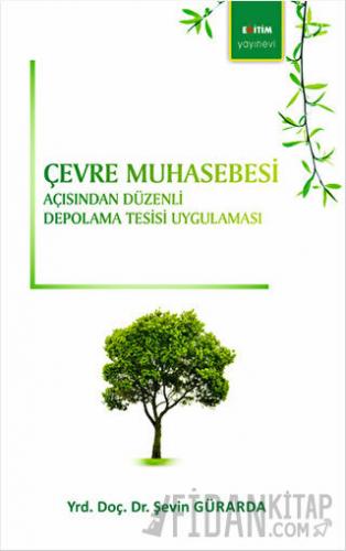 Çevre Muhasebesi Açısından Düzenli Depolama Tesisi Uygulaması