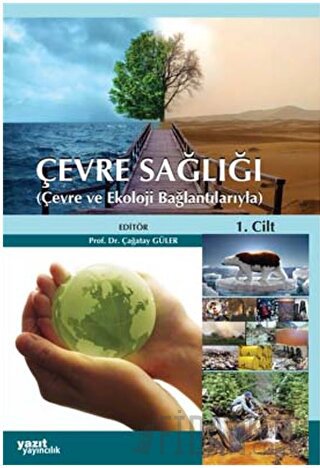 Çevre Sağlığı 2 Cilt Çevre ve Ekoloji Bağlantılarıyla (Ciltli)