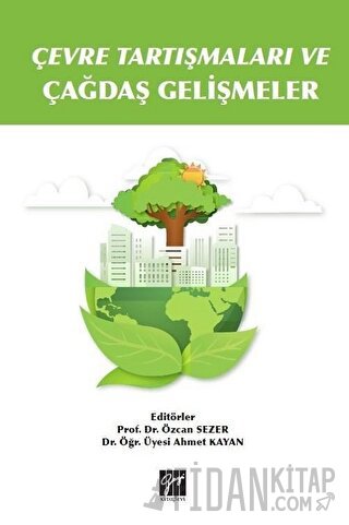 Çevre Tartışmaları ve Çağdaş Gelişmeler