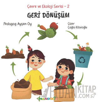 Çevre ve Ekoloji Serisi 2 - Geri Dönüşüm