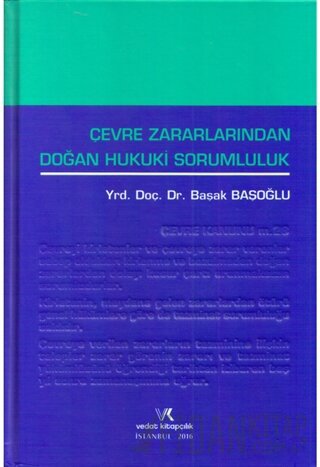 Çevre Zararlarından Doğan Hukuki Sorumluluk (Ciltli)
