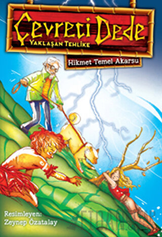 Çevreci Dede - Yaklaşan Tehlike