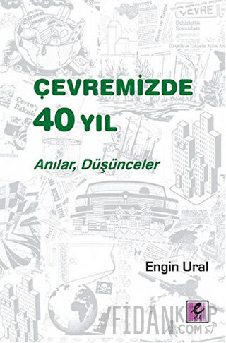 Çevremizde 40 Yıl