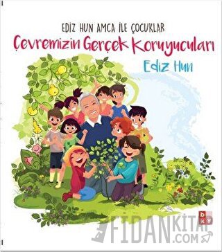 Çevremizin Gerçek Koruyucuları