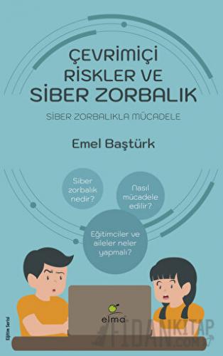 Çevrimiçi Riskler ve Siber Zorbalık