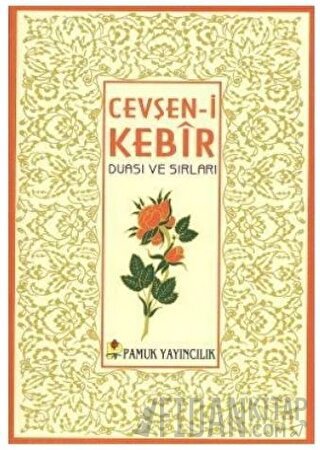 Cevşen-i Kebir Duası ve Sırları - Küçük Boy (Dua-027) Kolektif