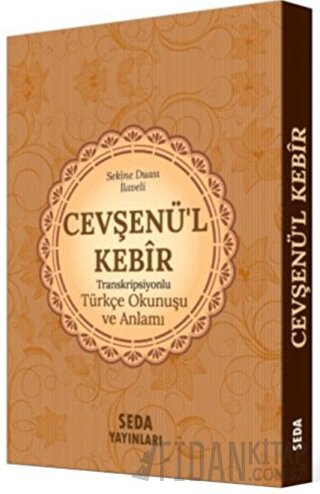 Cevşenü’l Kebir Transkripsiyonlu Türkçe Okunuşu ve Anlamı (Cep Boy,Kod.169)
