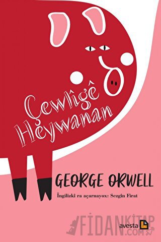 Çewlige Heywanan George Orwell
