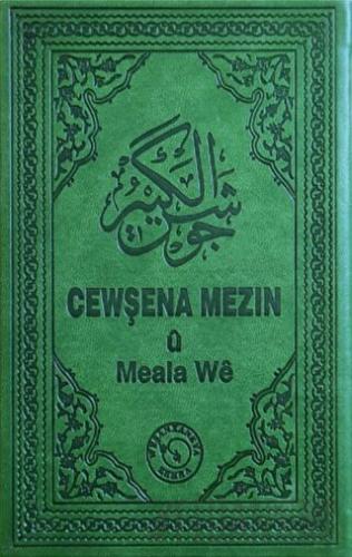 Cewşena Mezin ü Meala We - Cevşen ve Kürtçe Meali (Ciltli)