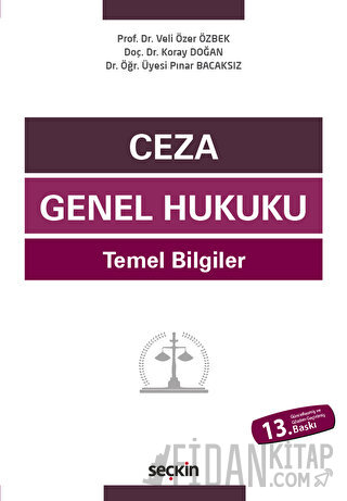 Ceza Genel Hukuku Temel Bilgiler Veli Özer Özbek