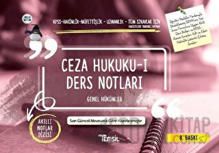 Ceza Hukuku-1 Ders Notları - Genel Hükümler Kolektif
