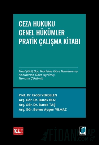 Ceza Hukuku Genel Hükümler: Çözümlü Pratik Çalışmalar