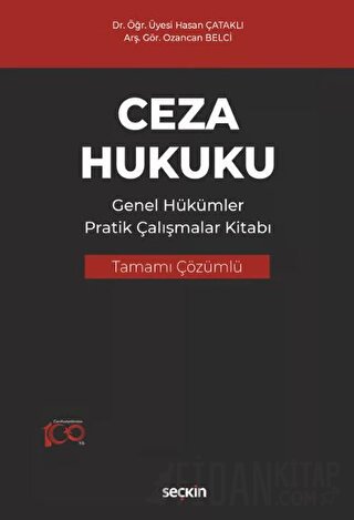 Ceza Hukuku Genel Hükümler Pratik Çalışmalar Kitabı Tamamı Çözümlü Has
