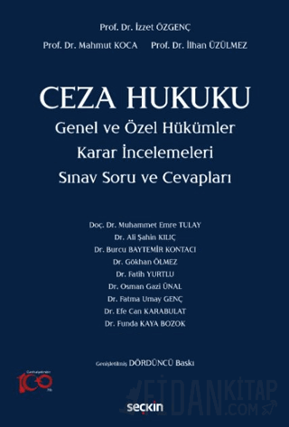 Ceza Hukuku Genel ve Özel Hükümler Karar İncelemeleri