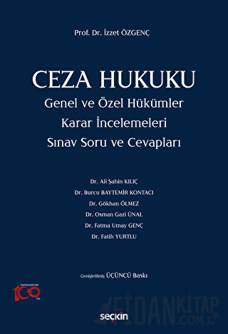 Ceza Hukuku Genel ve Özel Hükümler Karar İncelemeleri