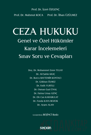 Ceza Hukuku Genel ve Özel Hükümler Karar İncelemeleri