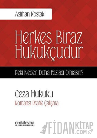 Ceza Hukuku - Herkes Biraz Hukukçudur
