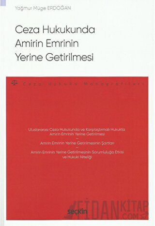 Ceza Hukukunda Amirin Emrinin Yerine Getirilmesi