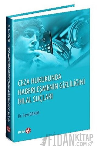 Ceza Hukukunda Haberleşmenin Gizliliğini İhlal Suçları