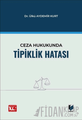 Ceza Hukukunda Tipiklik Hatası