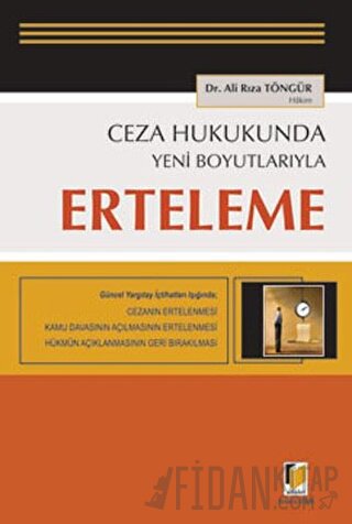 Ceza Hukukunda Yeni Boyutlarıyla Erteleme