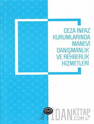 Ceza İnfaz Kurumlarında Manevi Danışmanlık ve Rehberlik Hizmetleri Har