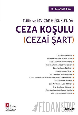 Türk ve İsviçre Hukuku&#39;ndaCeza Koşulu &#40;Cezai Şart&#41; Burcu Y