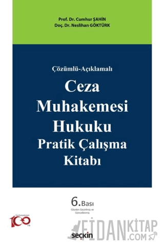 Ceza Muhakemesi Hukuku Pratik Çalışma Kitabı