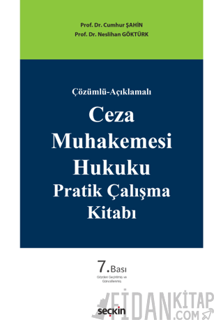 Ceza Muhakemesi Hukuku Pratik Çalışma Kitabı Neslihan Göktürk