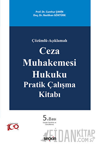 Ceza Muhakemesi Hukuku Pratik Çalışma Kitabı