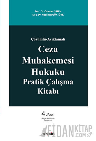 Ceza Muhakemesi Hukuku Pratik Çalışma Kitabı