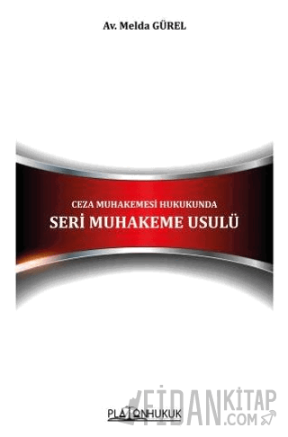 Ceza Muhakemesi Hukukunda Seri Muhakeme Usulü
