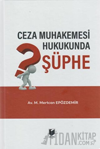 Ceza Muhakemesi Hukukunda Şüphe