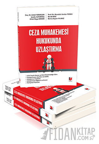 Ceza Muhakemesi Hukukunda Uzlaştırma