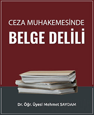 Ceza Muhakemesinde Belge Delili