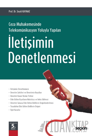 Ceza Muhakemesinde Telekomünikasyon Yoluyla Yapılan İletişimin Denetlenmesi