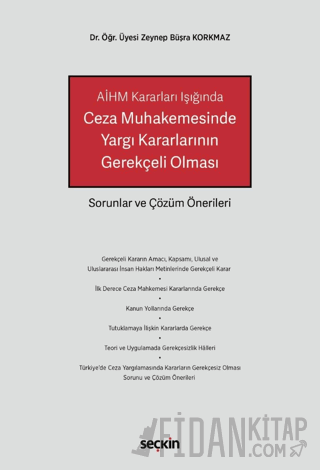 Ceza Muhakemesinde Yargı Kararlarının Gerekçeli Olması