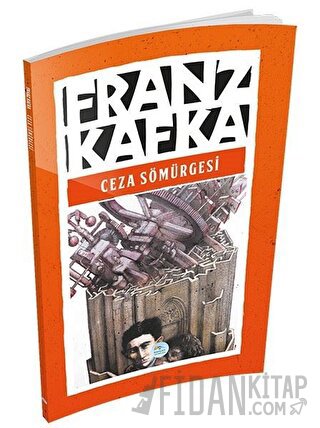 Ceza Sömürgesi Franz Kafka