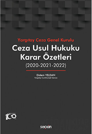 Yargıtay Ceza Genel KuruluCeza Usul Hukuku Karar Özetleri (2020 – 
