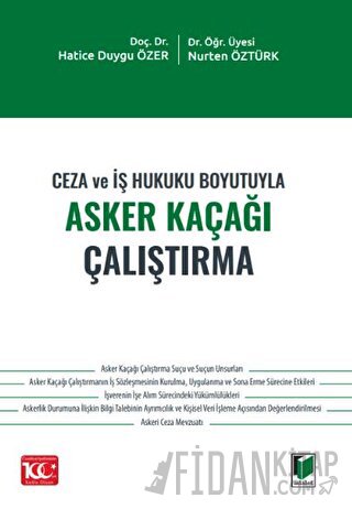 Ceza ve İş Hukuku Boyutuyla Asker Kaçağı Çalıştırma
