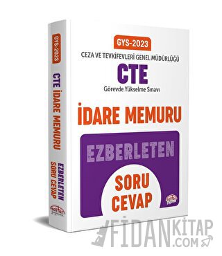 Ceza ve Tevkifevleri Genel Müdürlüğü İdare Memuru GYS Ezberleten Soru Cevap
