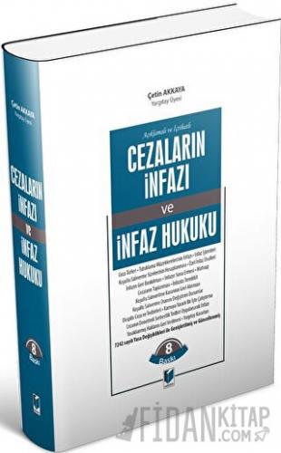 Cezaların İnfazı ve İnfaz Hukuku (Ciltli) Çetin Akkaya