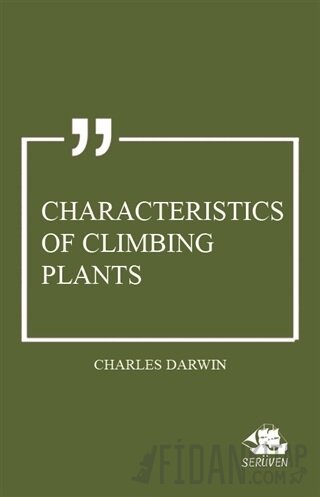 Characteristics of Climbing Plants Charles Darwin