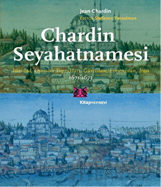 Chardin Seyahatnamesi 1671-1673