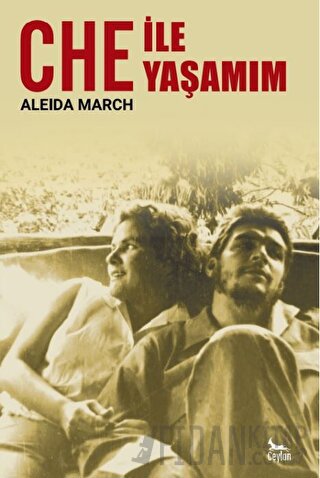 Che ile Yaşamım Aleida March