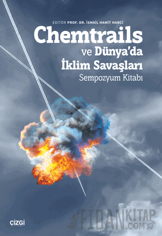 Chemtrails ve Dünya’da İklim Savaşları