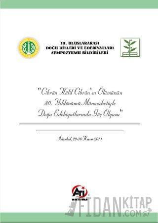 Cibran Halil Cibran'ın Ölümünün 80. Yıldönümü Münasebetiyle Doğu Edebiyatlarında Göç Olgusu