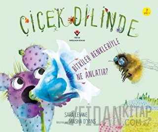 Çiçek Dilinde - Bitkiler Renkleriyle Ne Anlatır?